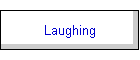Laughing