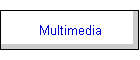 Multimedia