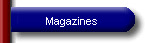 Magazines