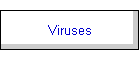 Viruses